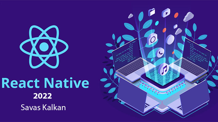 React Native 2023 - IOS & Android Mobil Uygulama Geliştir