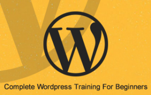 Complete Wordpress Training For Beginners